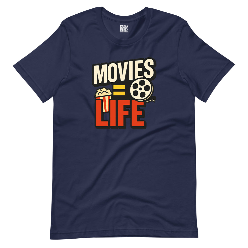 Movies=Life T-Shirt