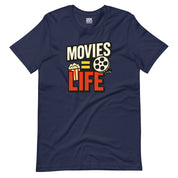 Movies=Life T-Shirt