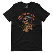 Don't Kill My Peace T-Shirt