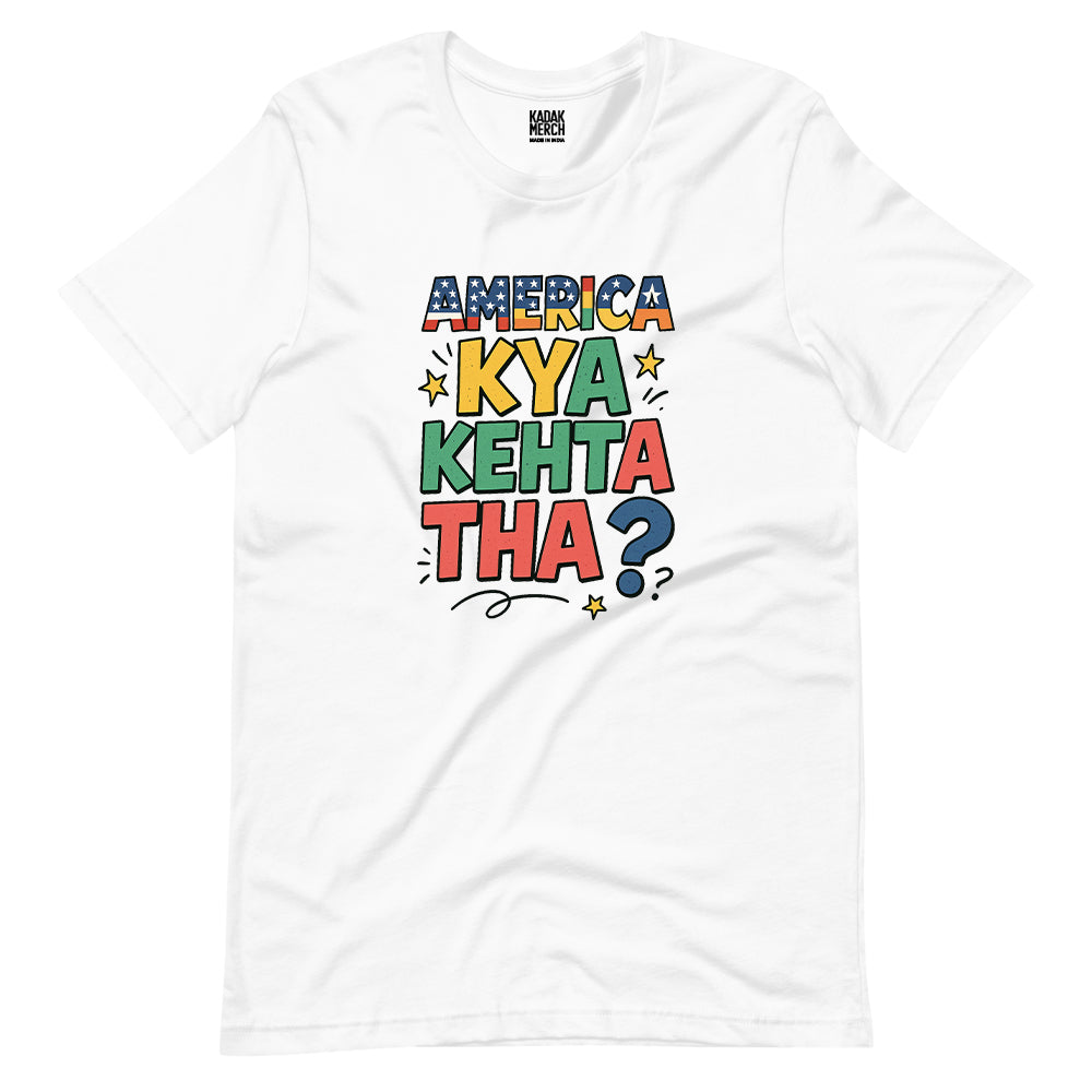America Kya Kehta Tha T-Shirt