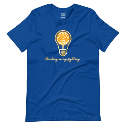 Thinking is my Fighting T-Shirt