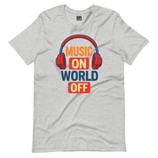 Music On World Off T-Shirt