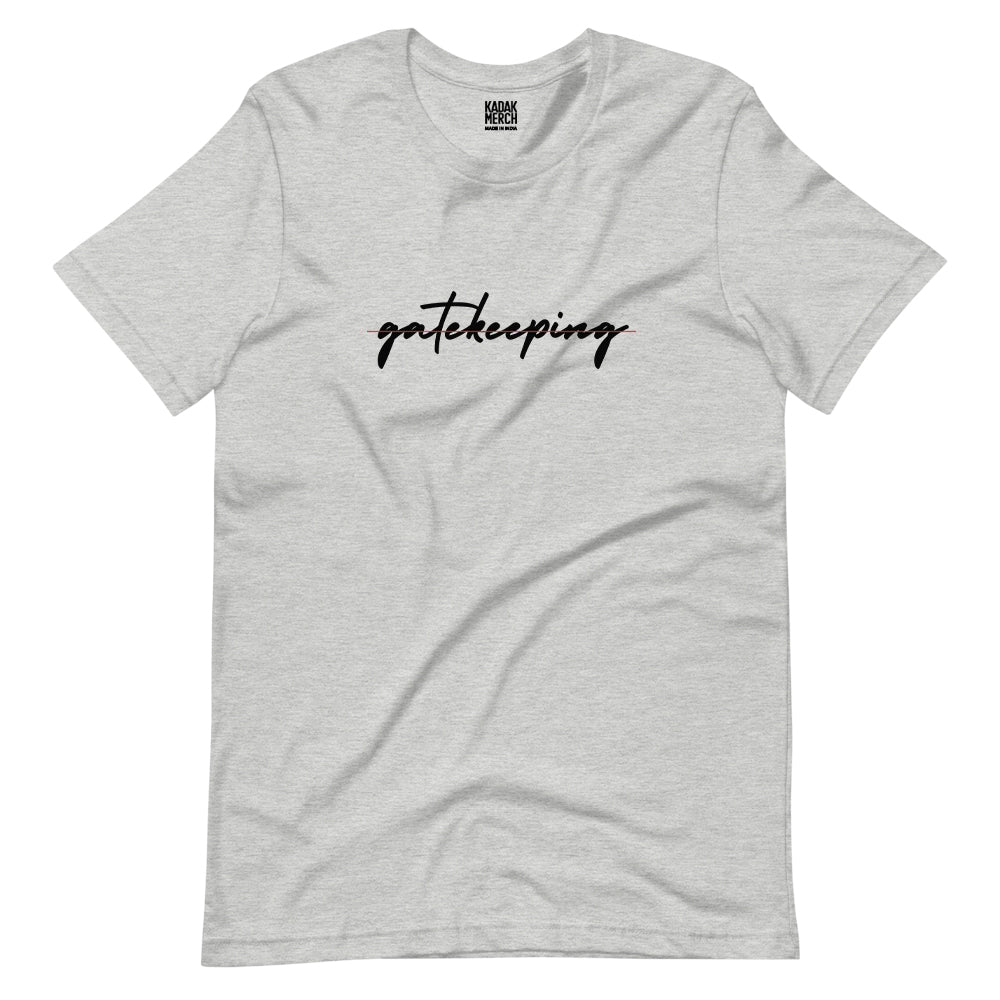 No Gatekeeping T-Shirt