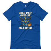 Indian Airforce - Ghar Mei Ghus ke Maarenge T-Shirt
