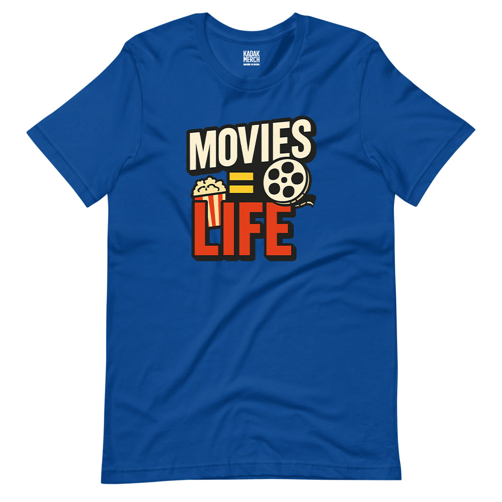 Movies=Life T-Shirt