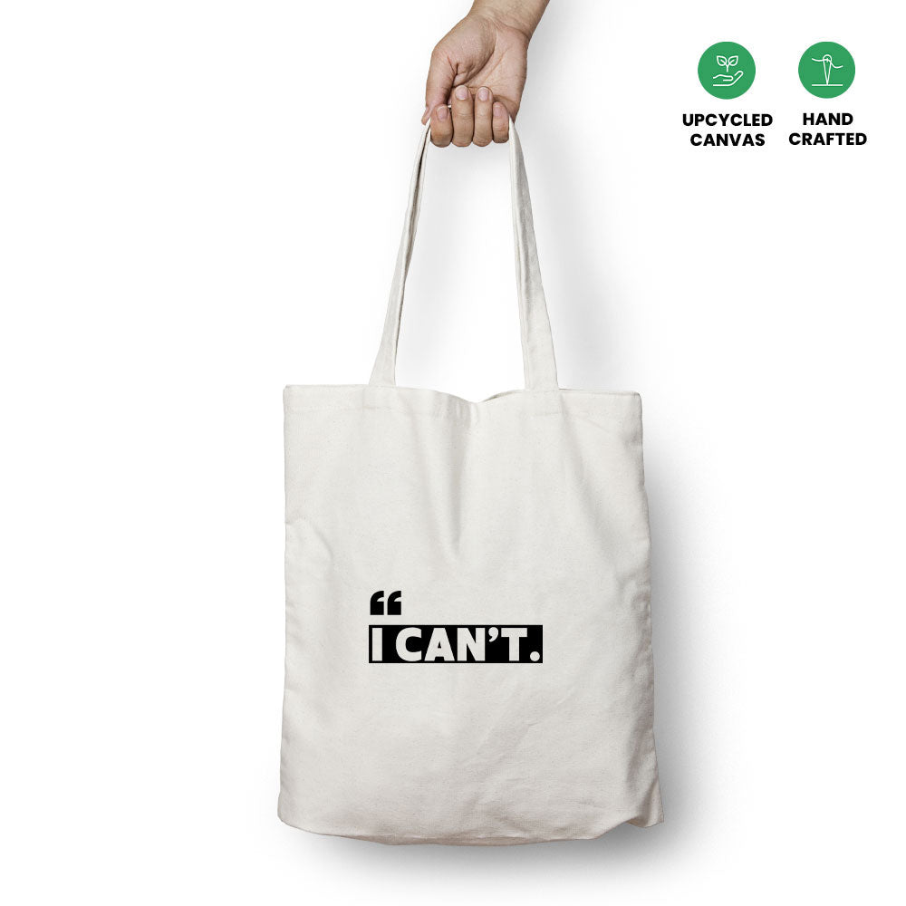 I Can't Tote Bag