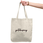 No Gatekeeping Tote Bag