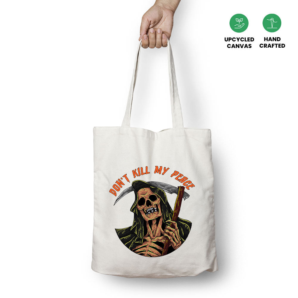 Don't Kill My Peace Tote Bag