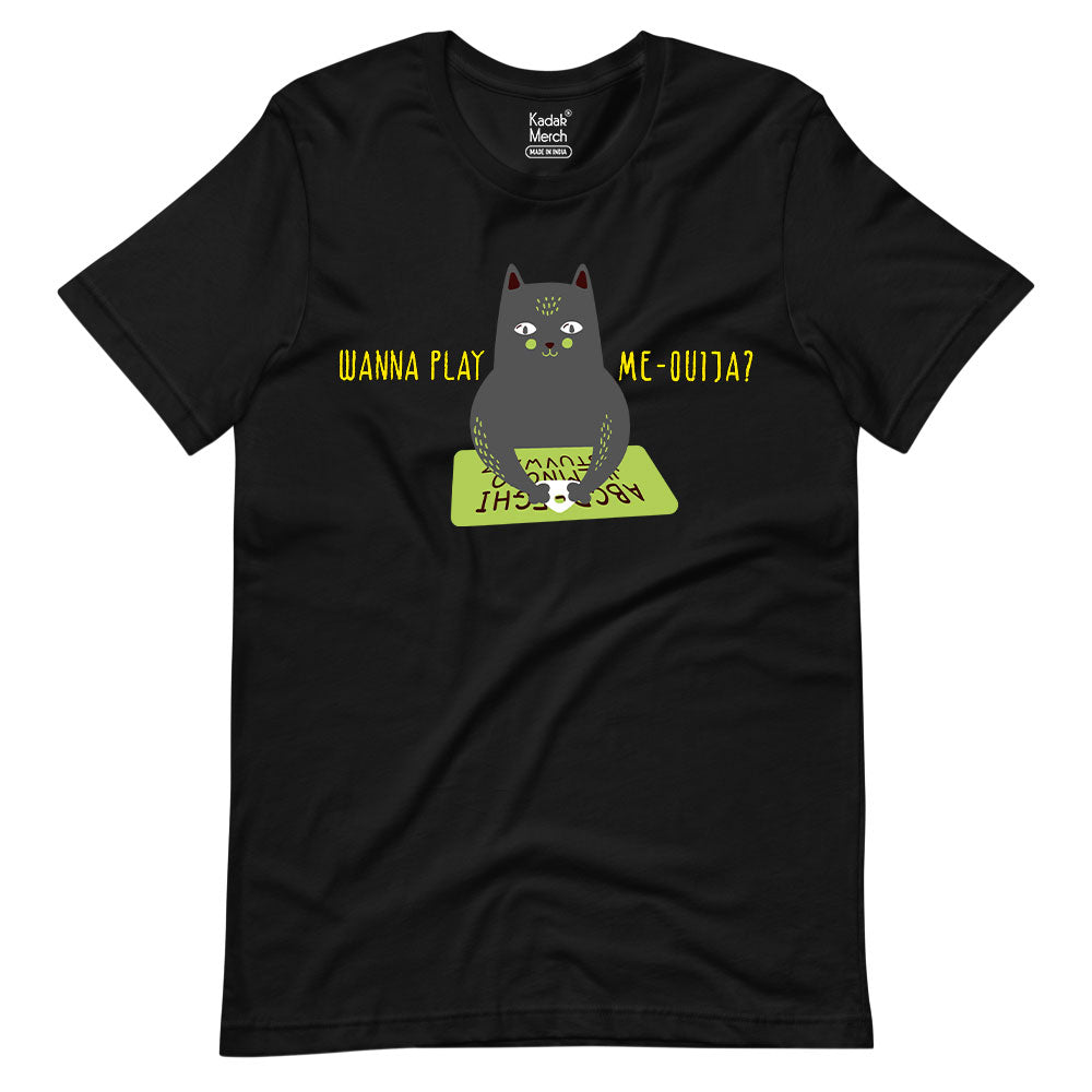 Wanna Play Me Ouija? T-Shirt