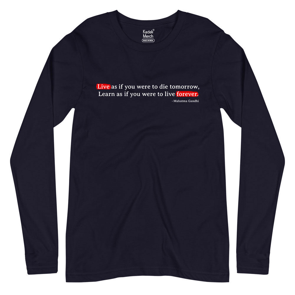 Live As If You Were To Die Tomorrow Sleeves T-Shirt