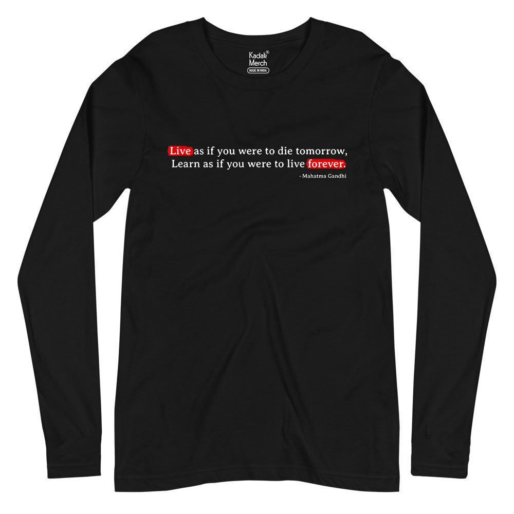 Live As If You Were To Die Tomorrow Sleeves T-Shirt