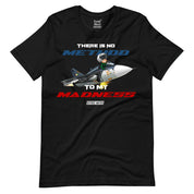 Tejas No Method to Madness T-Shirt