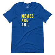 Memes are Art T-Shirt