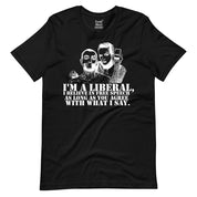 I'm a Liberal T-Shirt