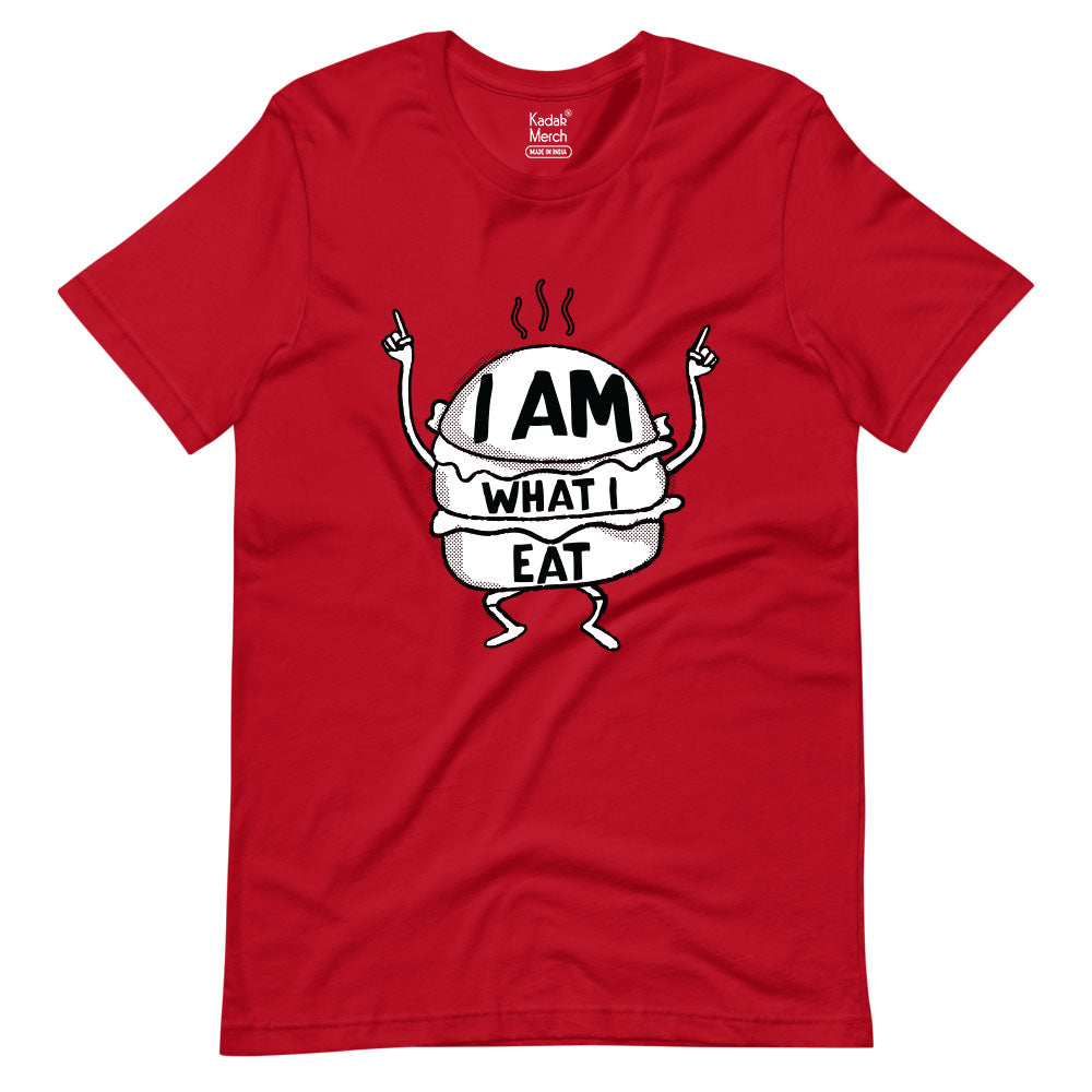 I am what I eat T-Shirt