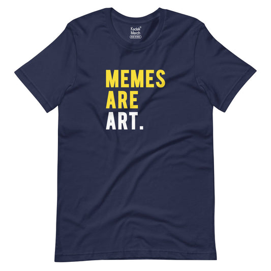 Memes are Art T-Shirt