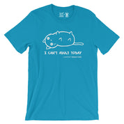 I Cannot Adult Today T-Shirt