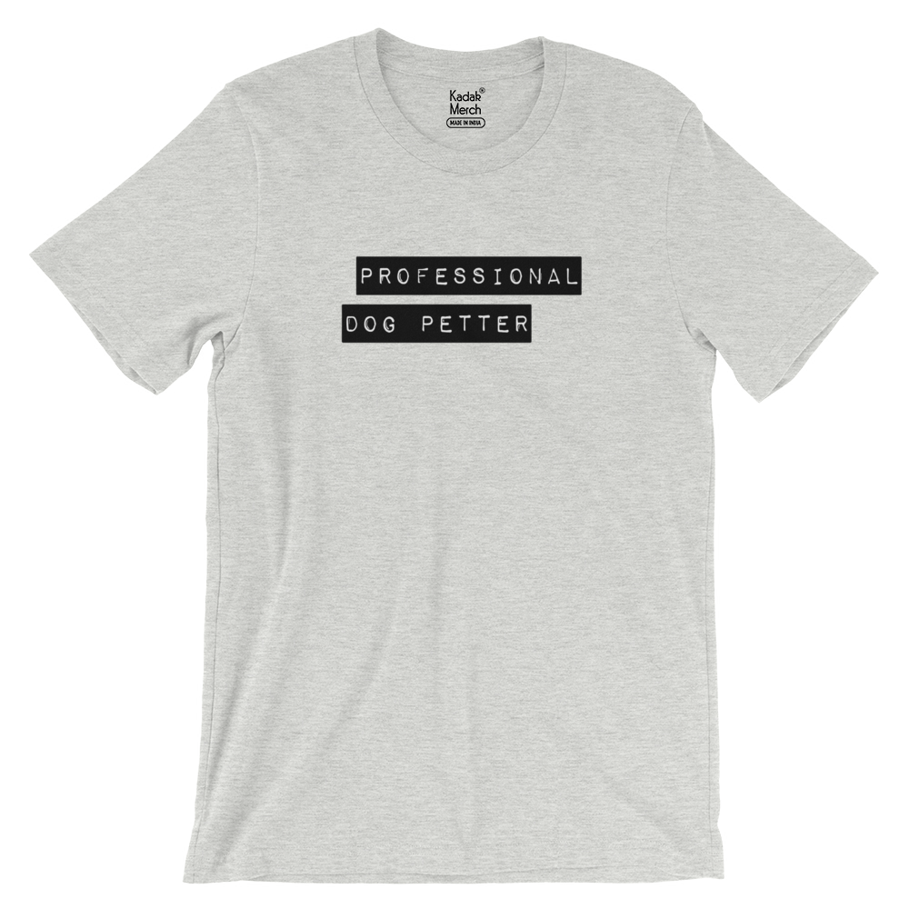 Professional Dog Petter T-Shirt