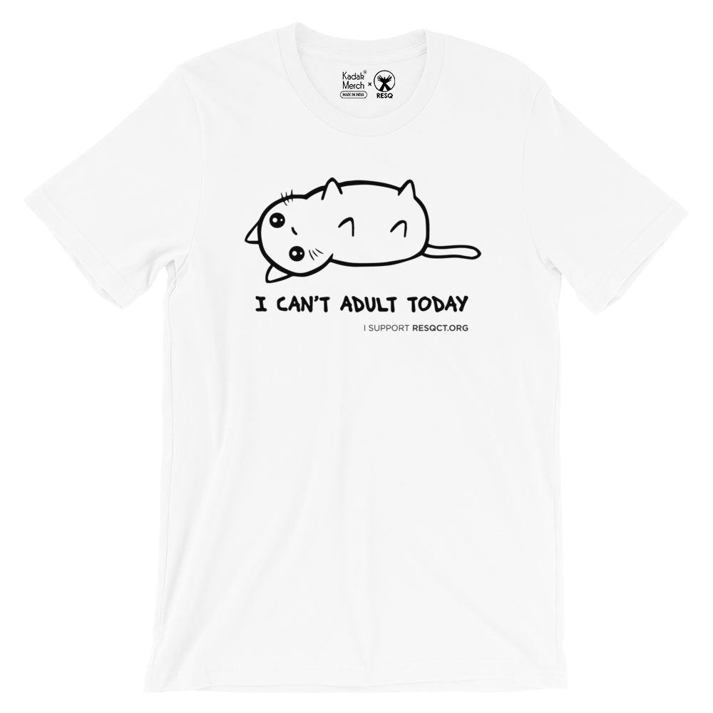 I Cannot Adult Today T-Shirt