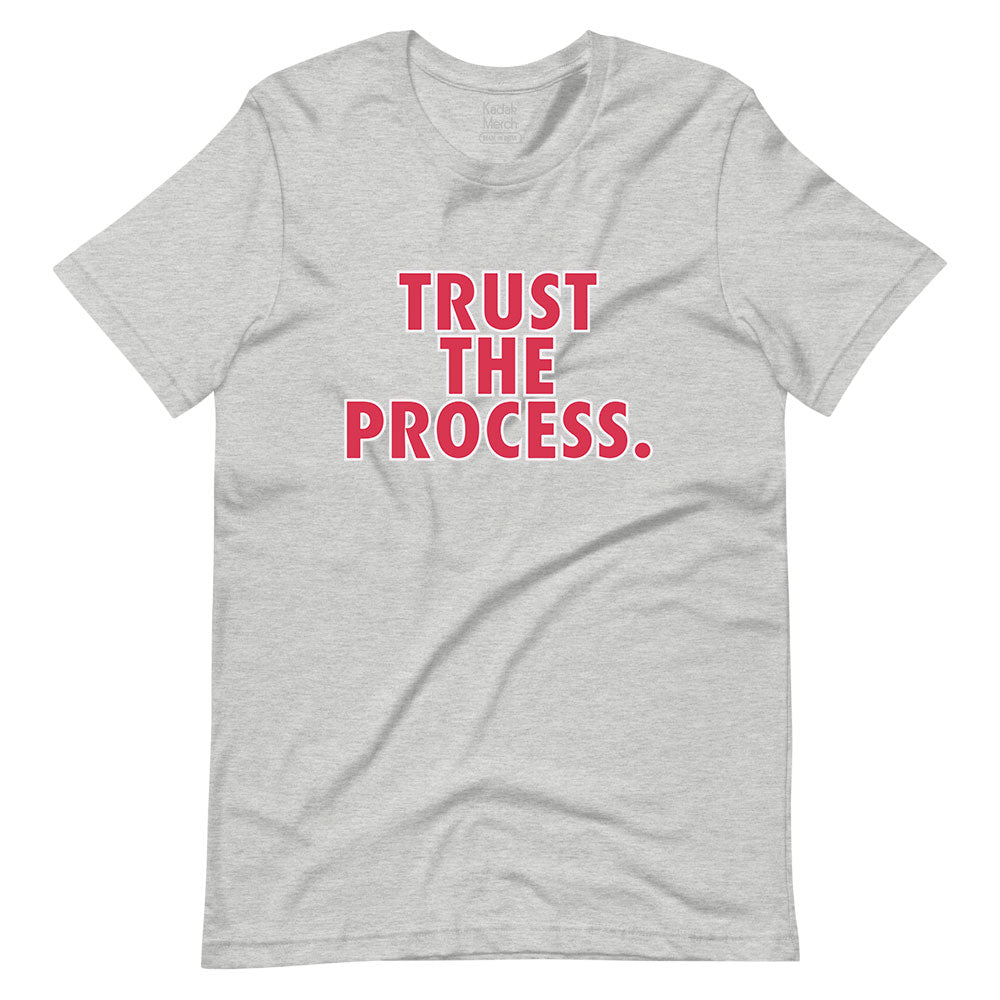 Trust The Process T-Shirt