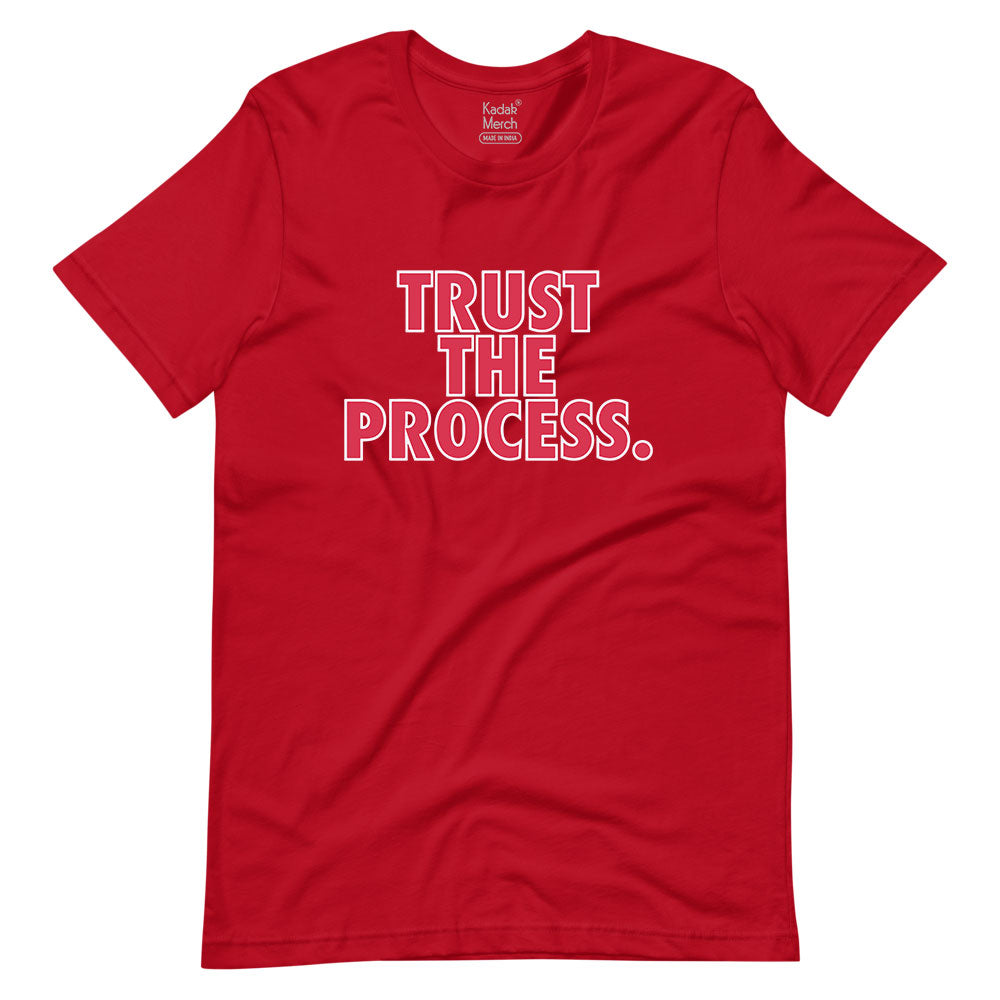 Trust The Process T-Shirt