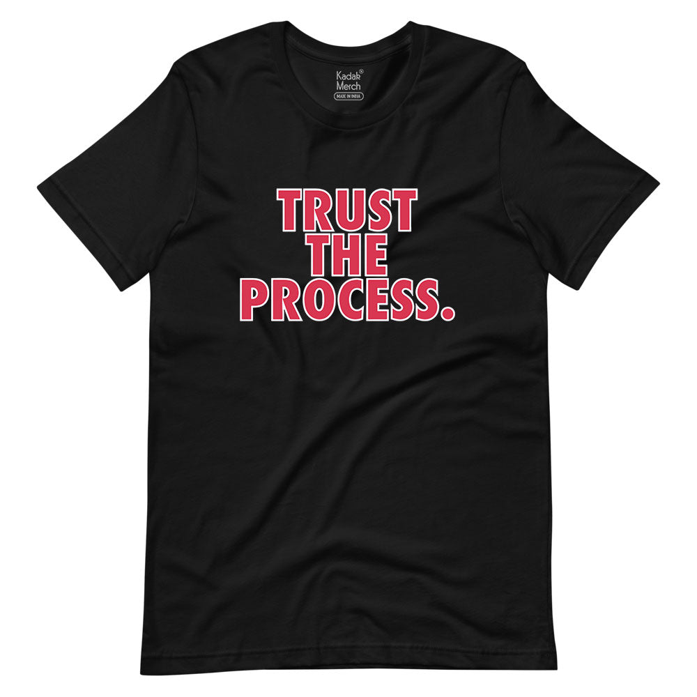 Trust The Process T-Shirt