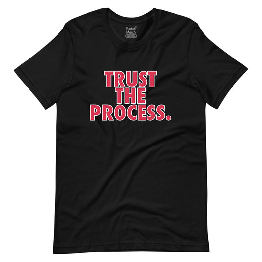 Trust The Process T-Shirt