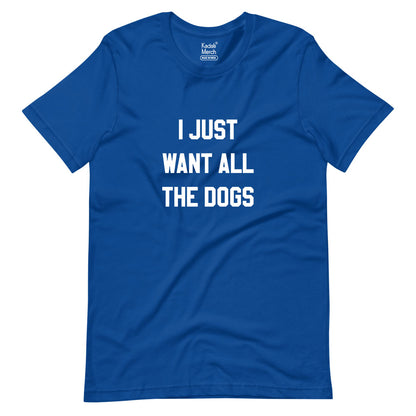 All The Dogs T-Shirt