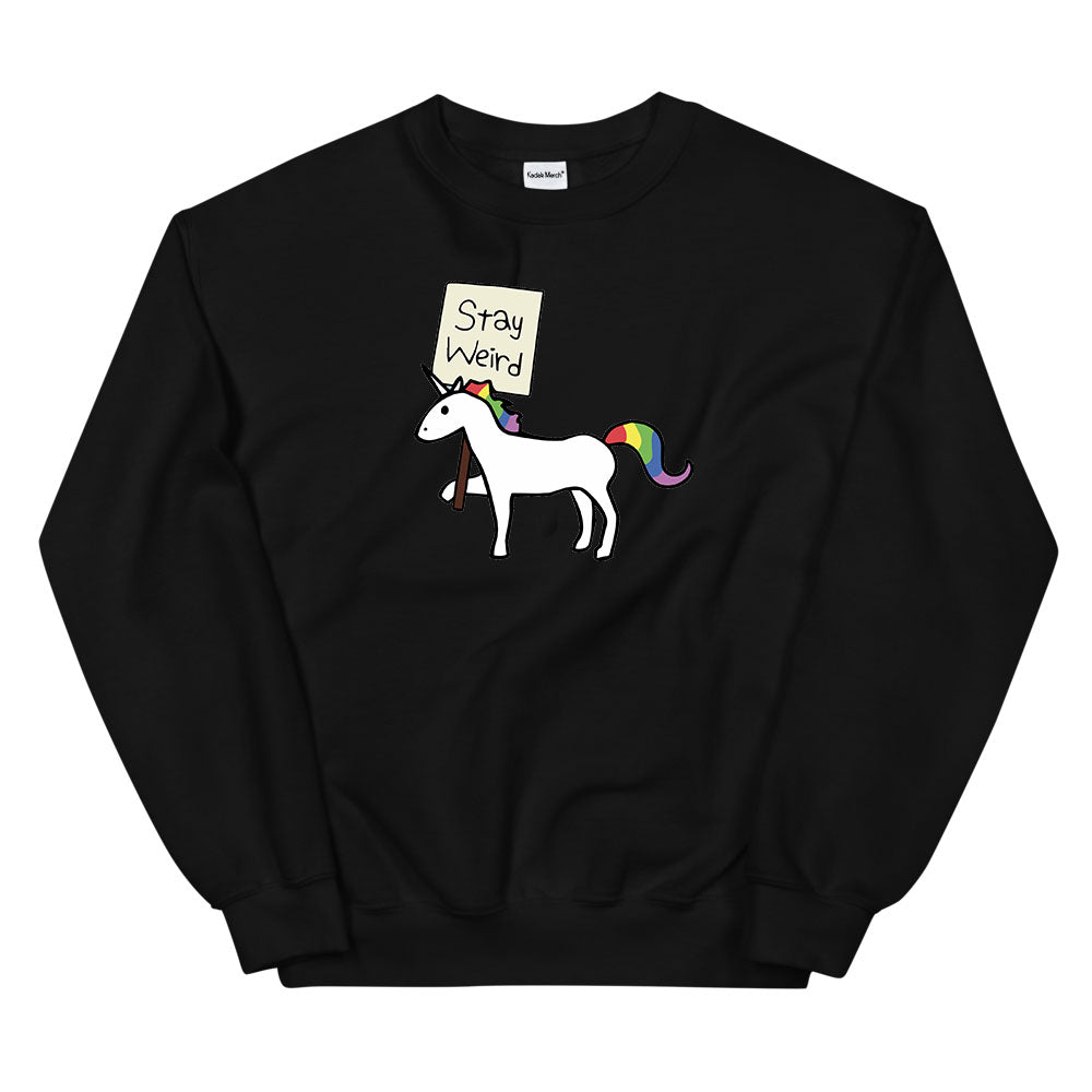 Stay Weird Sweatshirt