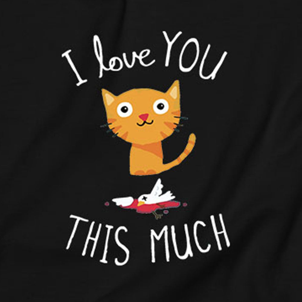 I Love You This Much Sweatshirt