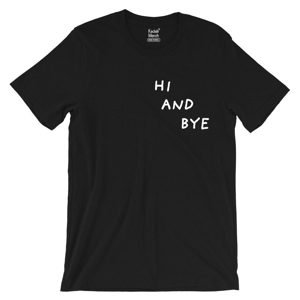 Hi And Bye T-Shirt