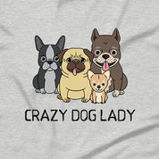 Crazy Dog Lady T-Shirt