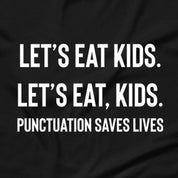 Punctuation Saves Lives T-Shirt