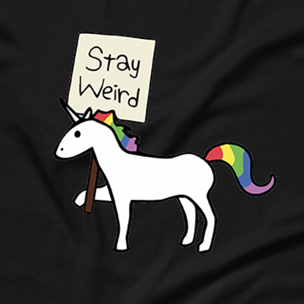 Stay Weird T-Shirt