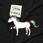 Stay Weird T-Shirt