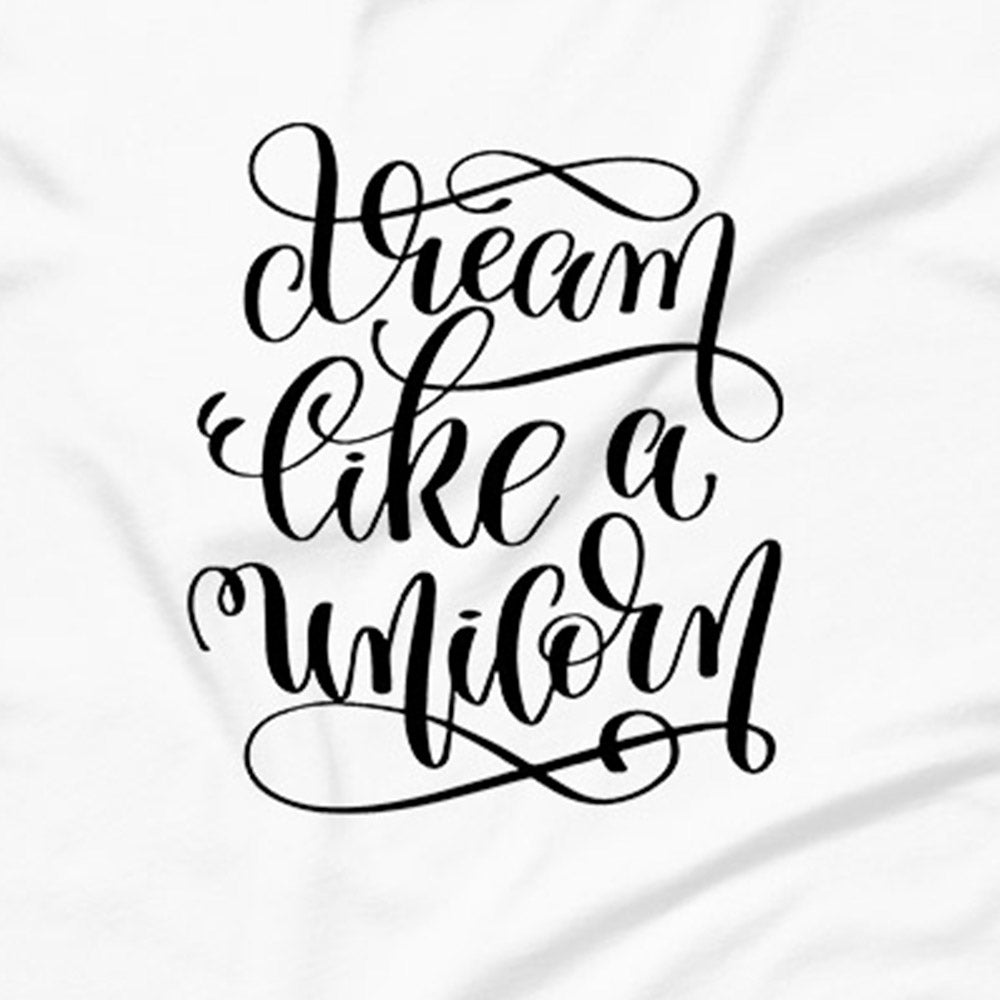 Dream Like a Unicorn T-Shirt
