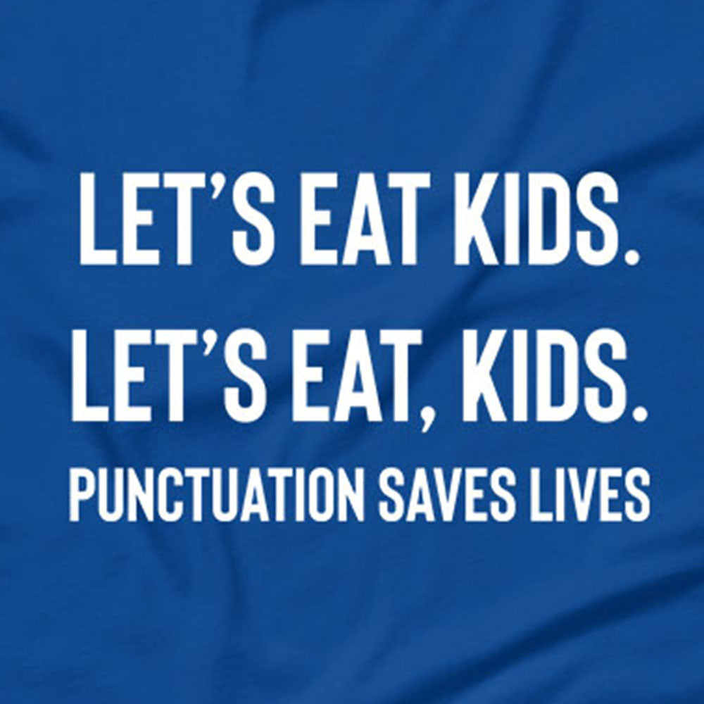 Punctuation Saves Lives T-Shirt