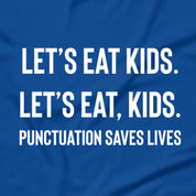 Punctuation Saves Lives T-Shirt