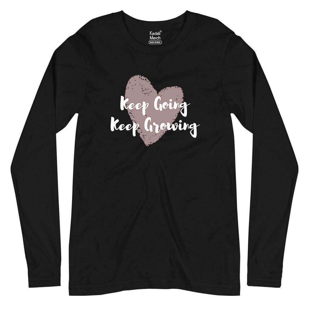Keep Going Keep Growing Full Sleeves T-Shirt