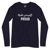 Make Yourself Proud Full Sleeves T-Shirt