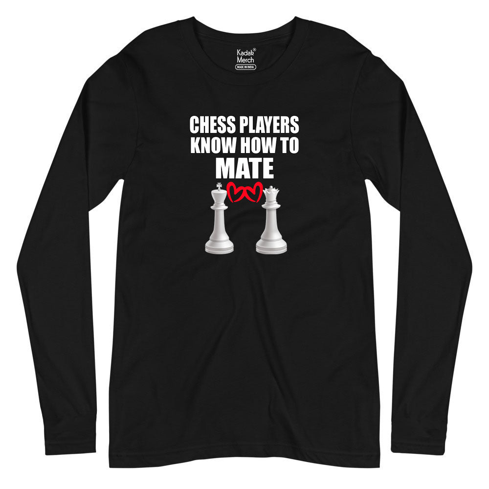 Chess Players Know How to Mate (With Heart) Full Sleeves T-Shirt