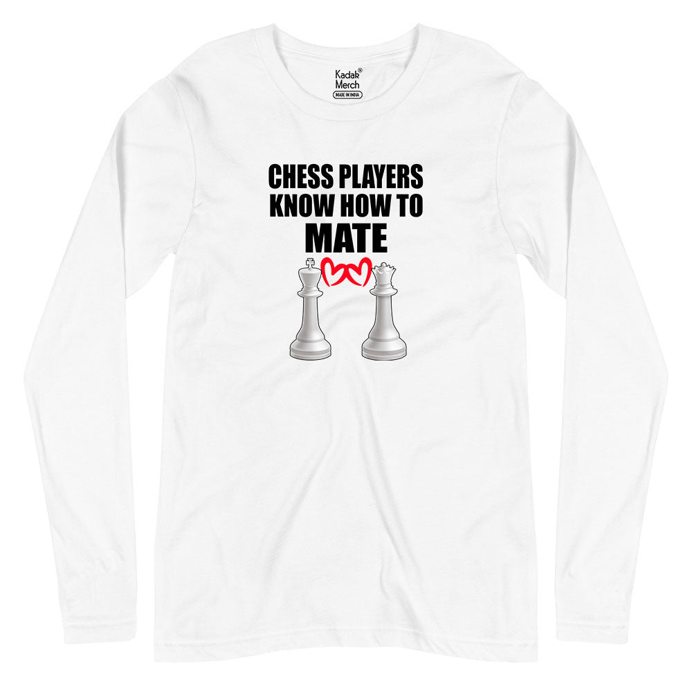 Chess Players Know How to Mate (With Heart) Full Sleeves T-Shirt