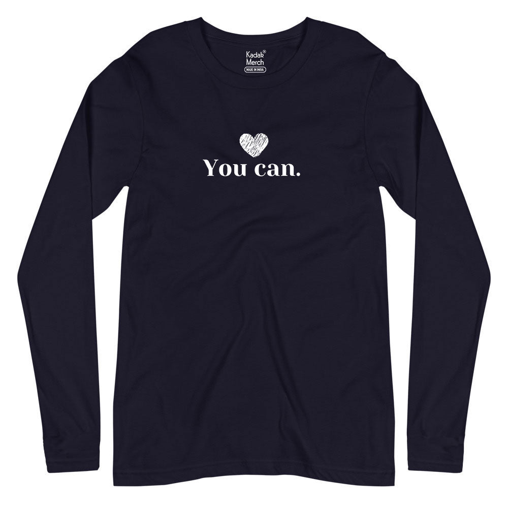 You Can. Full Sleeves T-Shirt