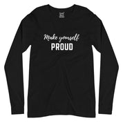 Make Yourself Proud Full Sleeves T-Shirt