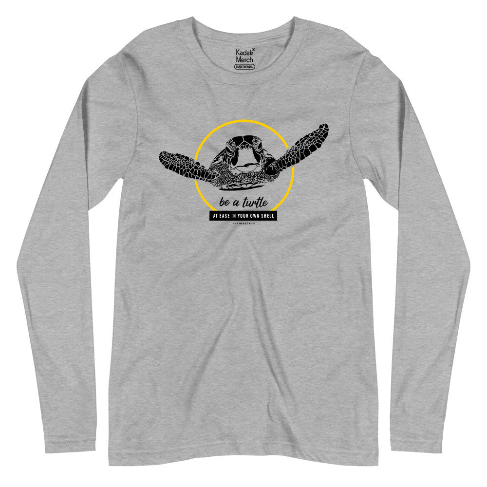 Be a Turtle Full Sleeves T-Shirt