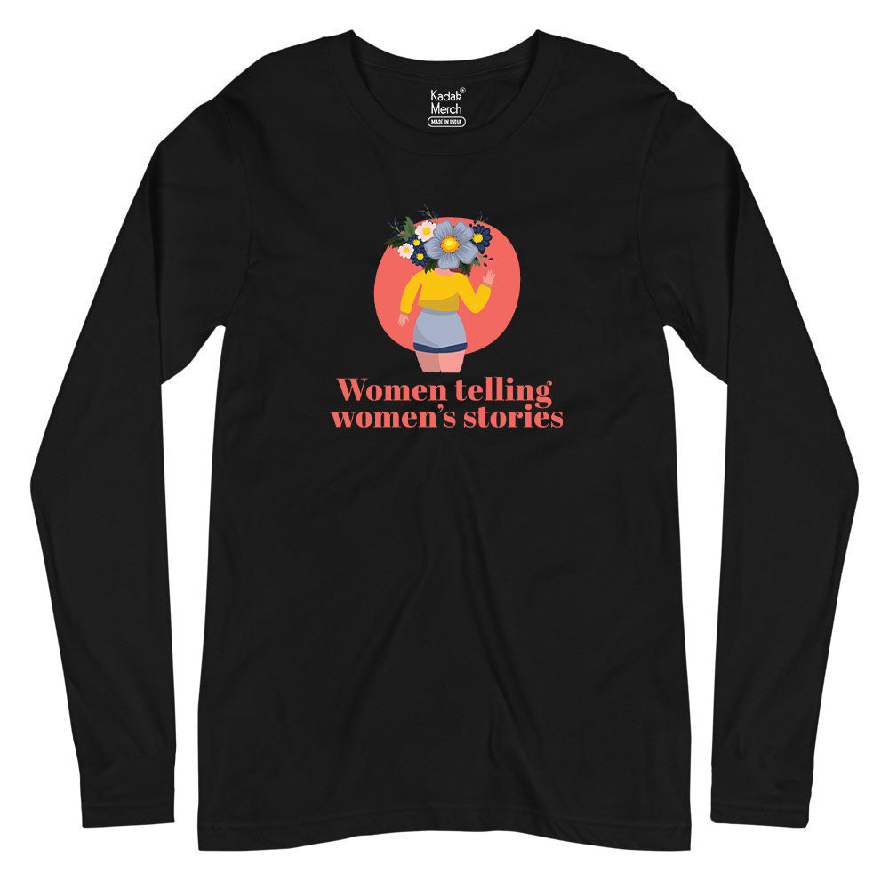 Women Telling Women's Stories (Floral) Full Sleeves T-Shirt