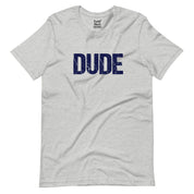 Dude | Dude T-shirt | Alright!