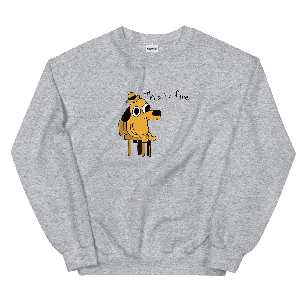 This Is Fine Sweatshirt