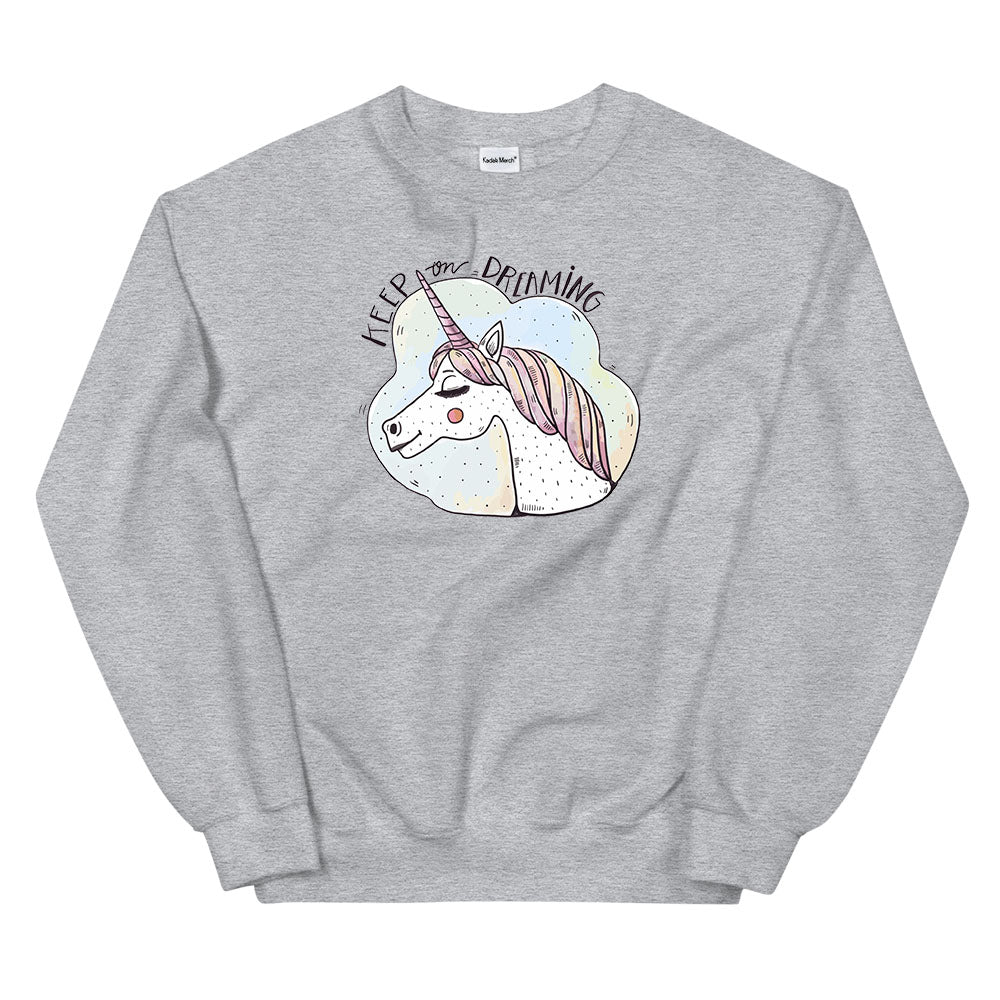 Keep On Dreaming Sweatshirt