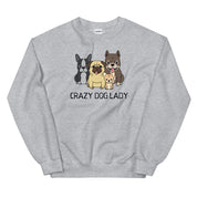 Crazy Dog Lady Sweatshirt